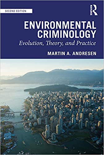 (Environmental Criminology: Evolution, Theory, and Practice (2nd Edition